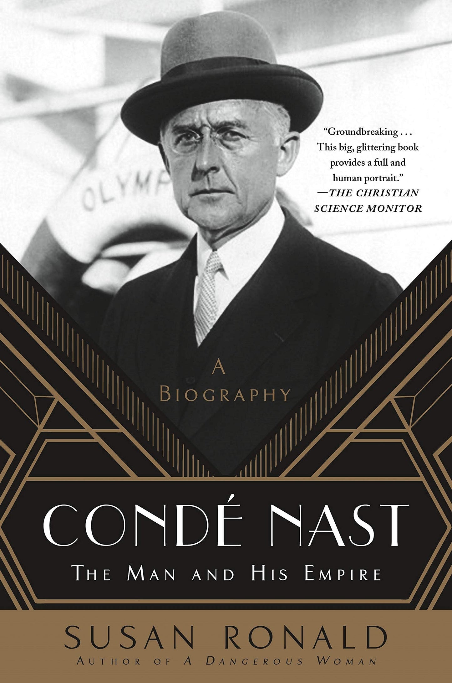 Condé Nast The Man and His Empire -- A Biography by Susan Ronald