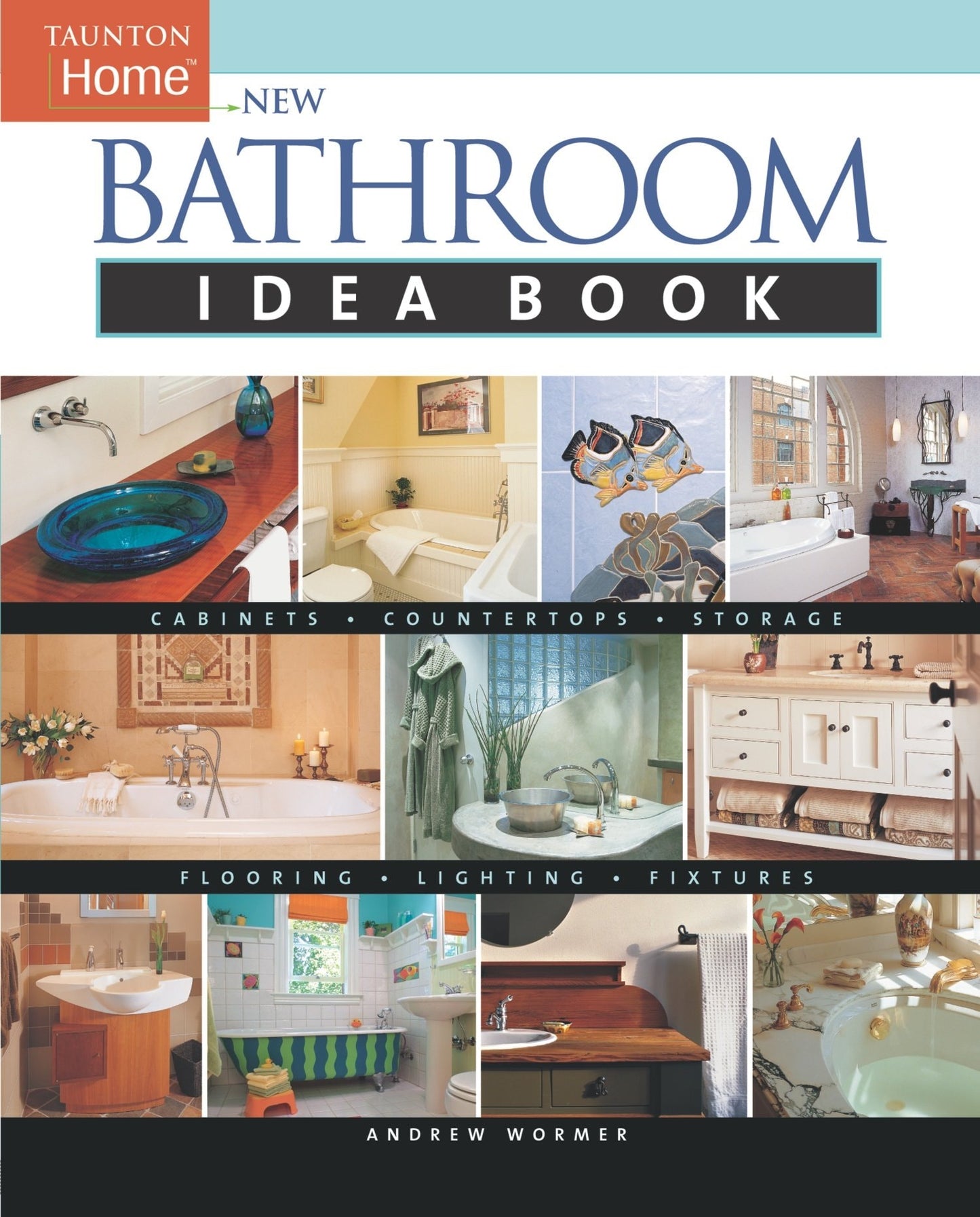 New Bathroom Idea Book by Andrew Wormer