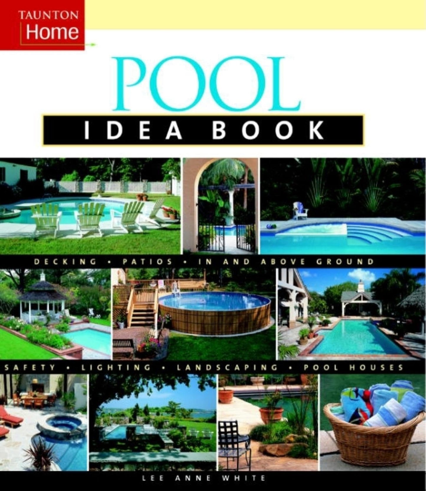 Pool Idea Book by Lee Anne White
