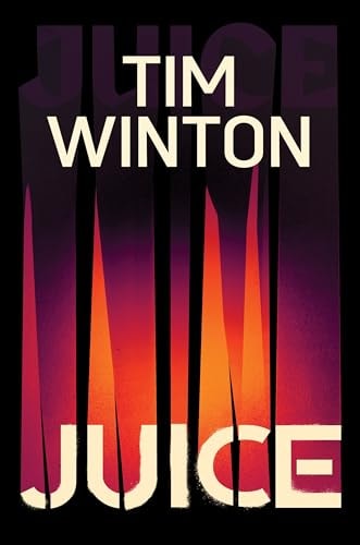 Juice by Tim Winton - USED