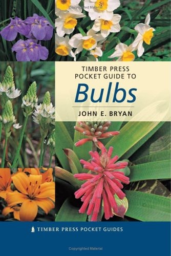 Timber Press Pocket Guide to Bulbs by John E. Bryan