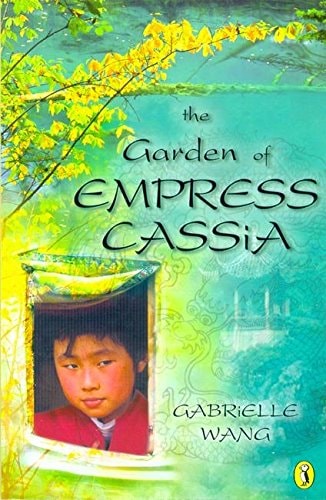 Garden Of Cassia by Gabrielle Wang