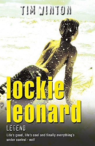 Lockie Leonard Legend by Tim Winton
