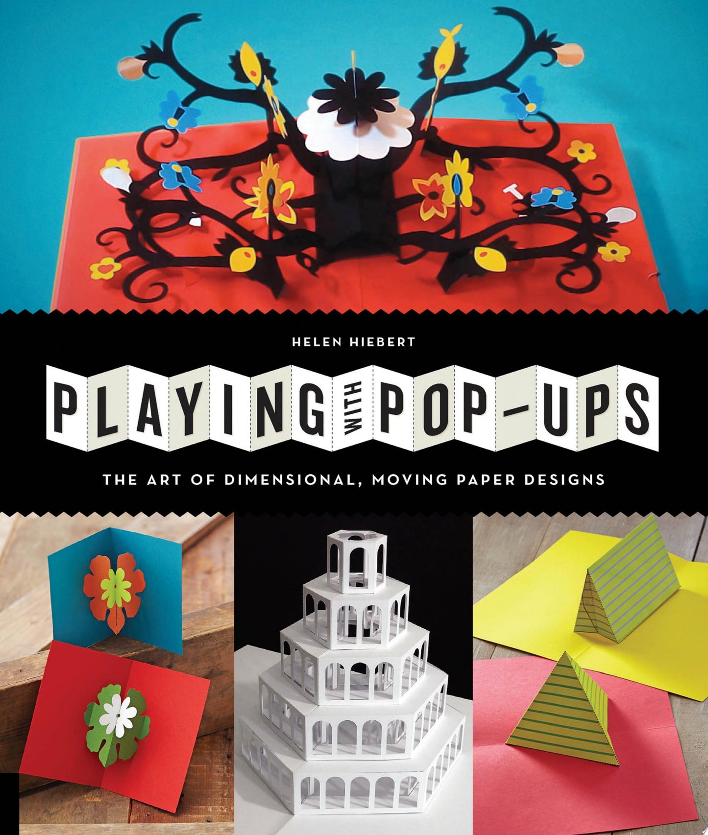 Playing with Pop-ups by Helen Hiebert