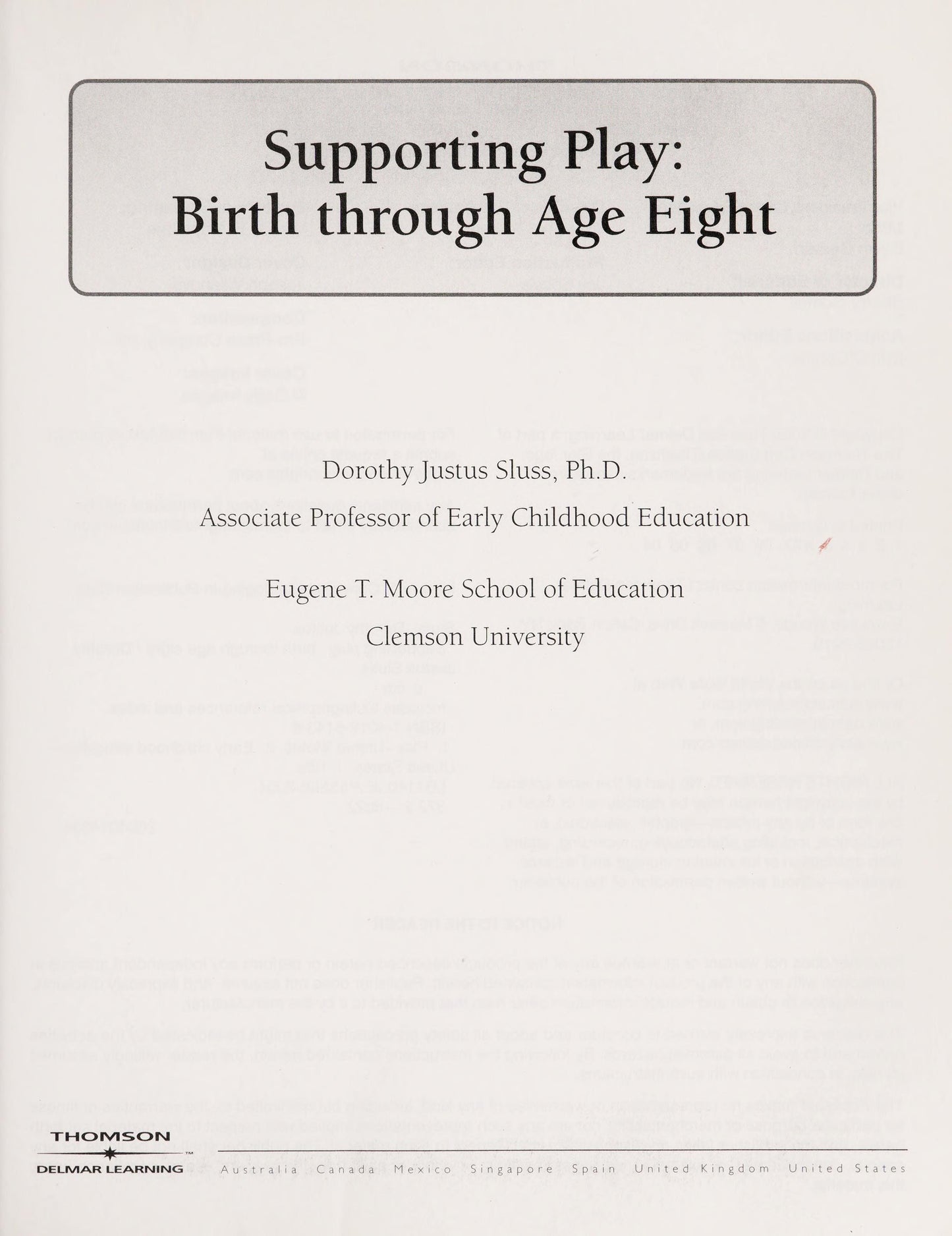 Supporting Play: Birth Through Age Eight by Dorothy Justus Sluss - USED