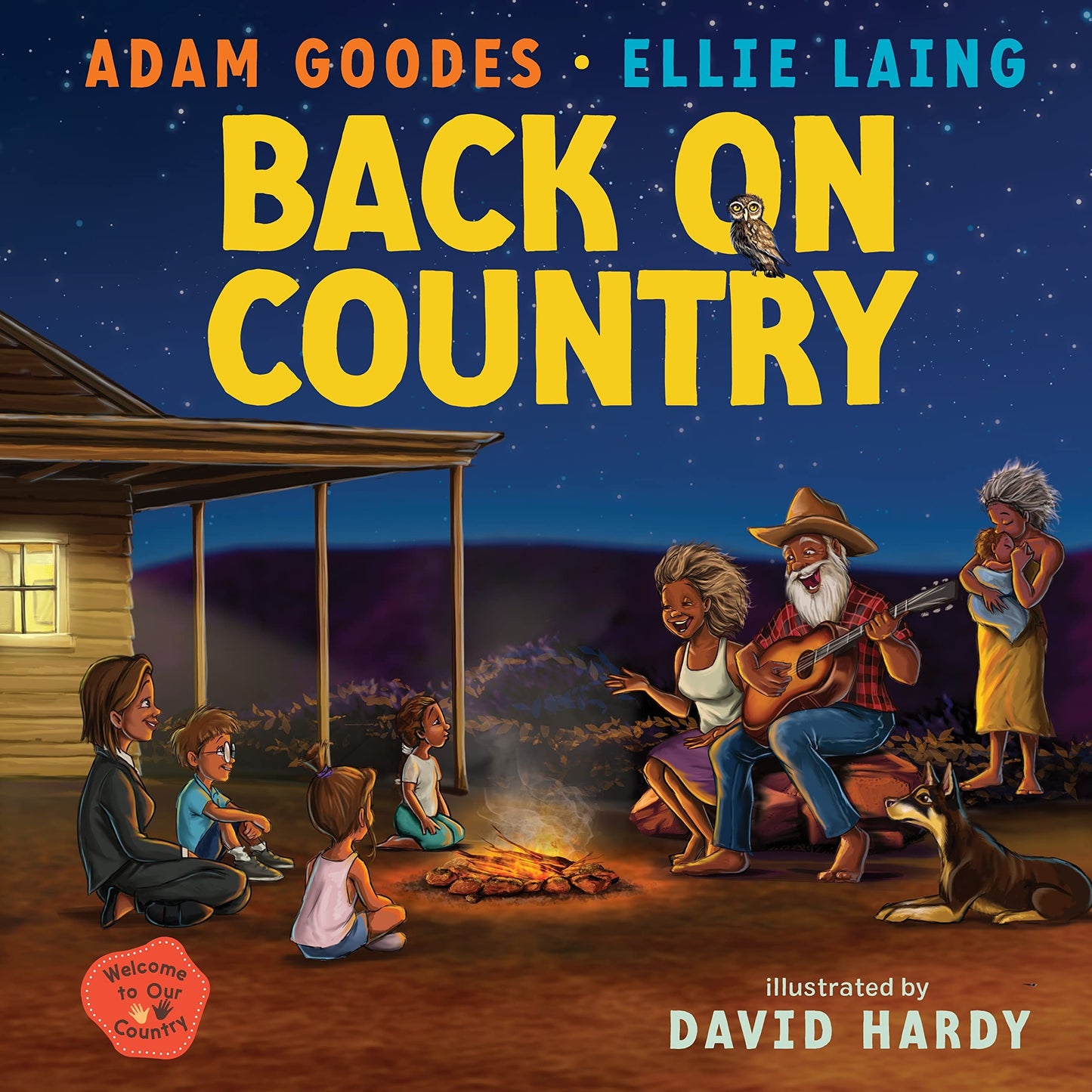 Back on Country: Welcome to Our Country by Adam Goodes,Ellie Laing,Emily Laing
