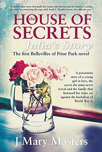 The House of Secrets Julia's Story by J. Mary Masters