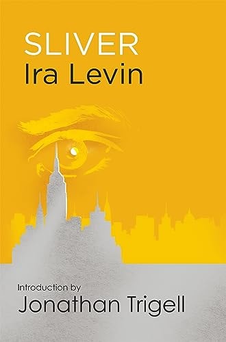 Sliver Introduction by Jonathan Trigell by Ira Levin