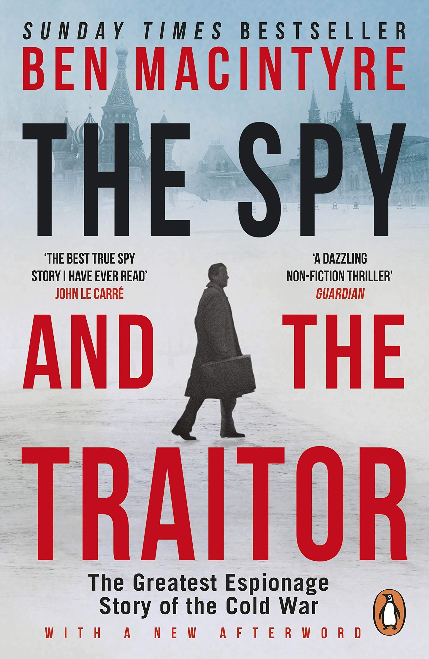 The Spy and the Traitor The Greatest Espionage Story of the Cold War by Ben Macintyre - USED