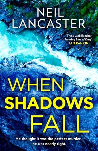 When Shadows Fall by Neil Lancaster - USED