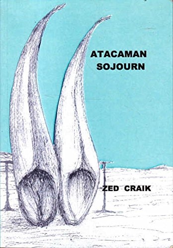 Atacaman Sojourn by Zed Craik - USED