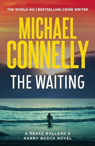 The Waiting A Ballard and Bosch Novel by Michael Connelly - USED