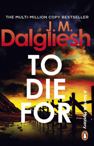 To Die For by J M Dalgliesh