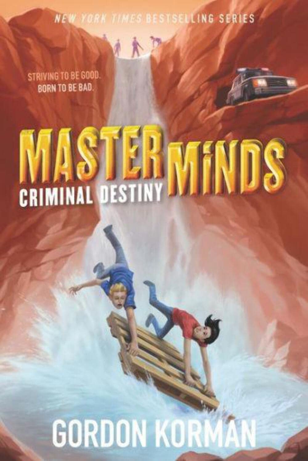 Masterminds: Criminal Destiny by Gordon Korman