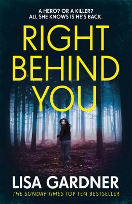 Right Behind You by Lisa Gardner - USED