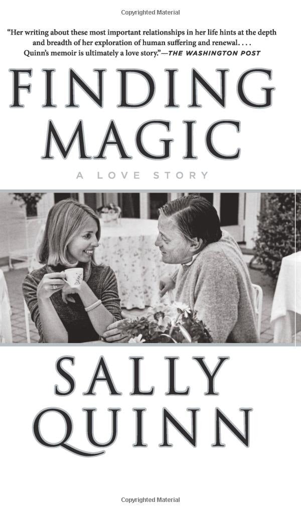 Finding Magic A Love Story by Sally Quinn