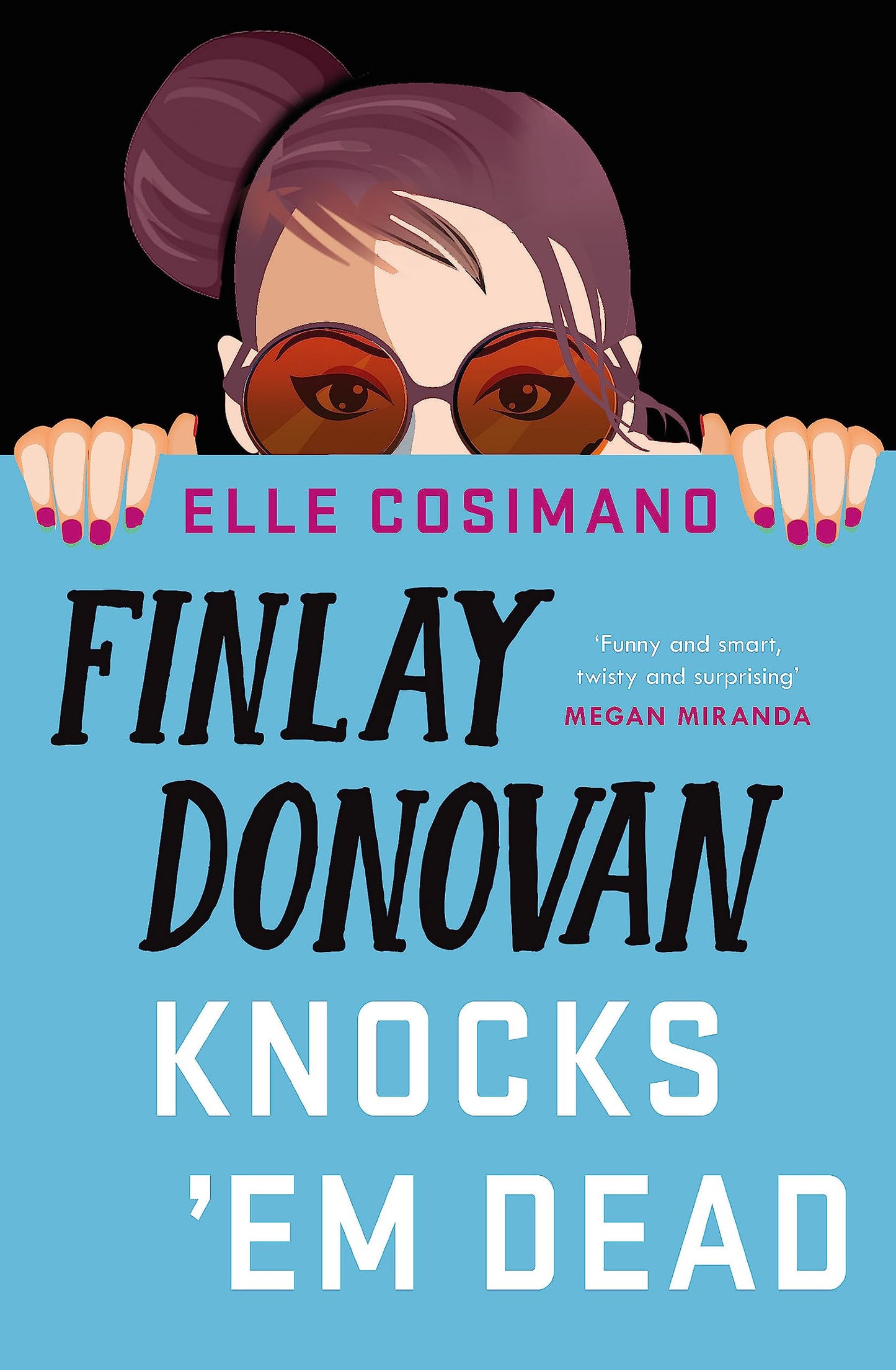 Finlay Donovan Knocks 'Em Dead by Elle Cosimano - USED