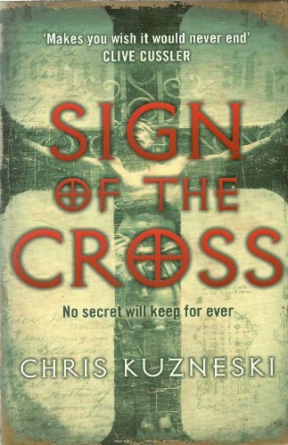 Sign of the Cross by Chris Kuzneski - USED