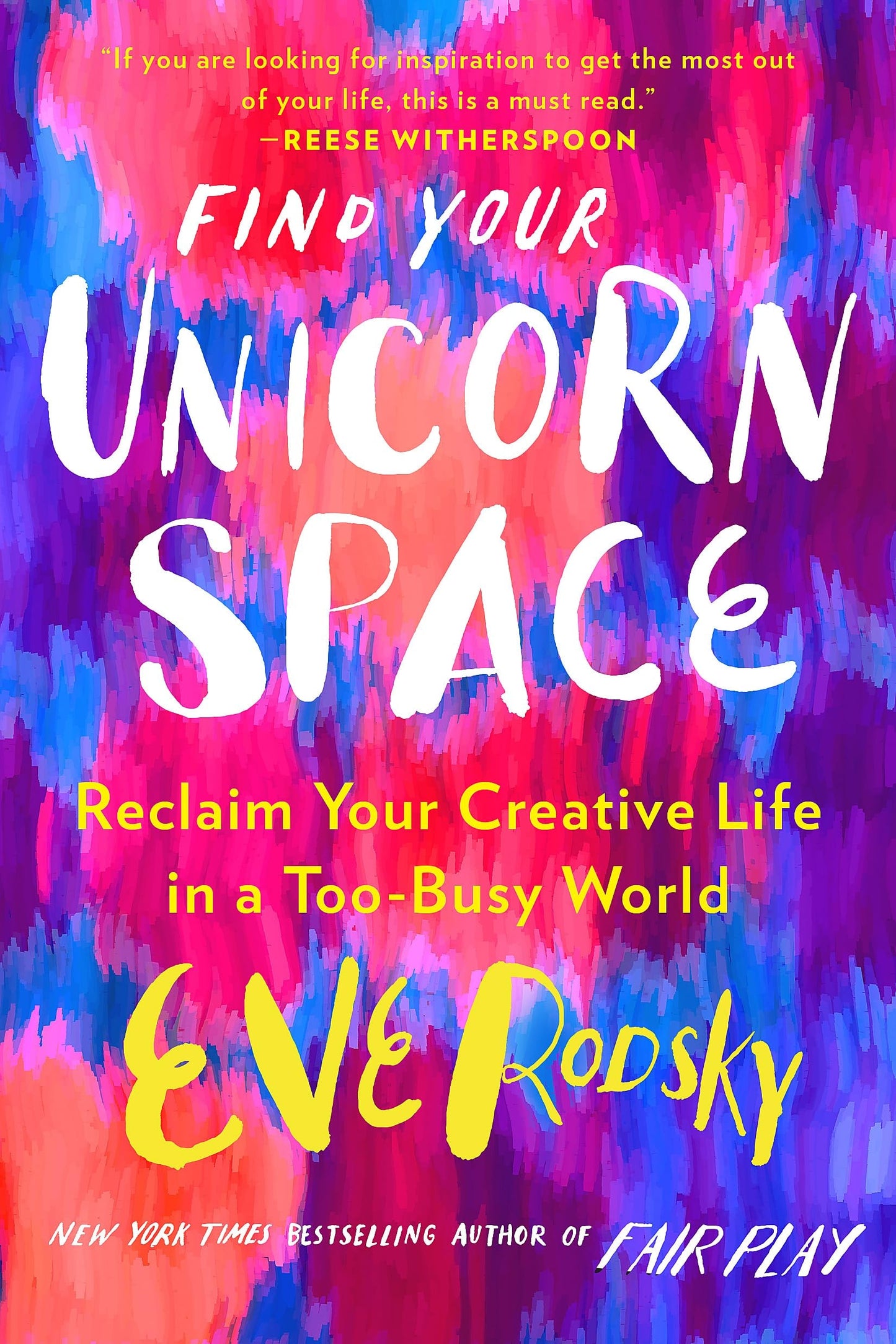 Find Your Unicorn Space by Eve Rodsky - USED