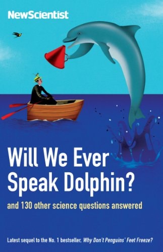 Will We Ever Speak Dolphin? by Mick O'Hare