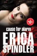 Cause for Alarm by Erica Spindler - USED