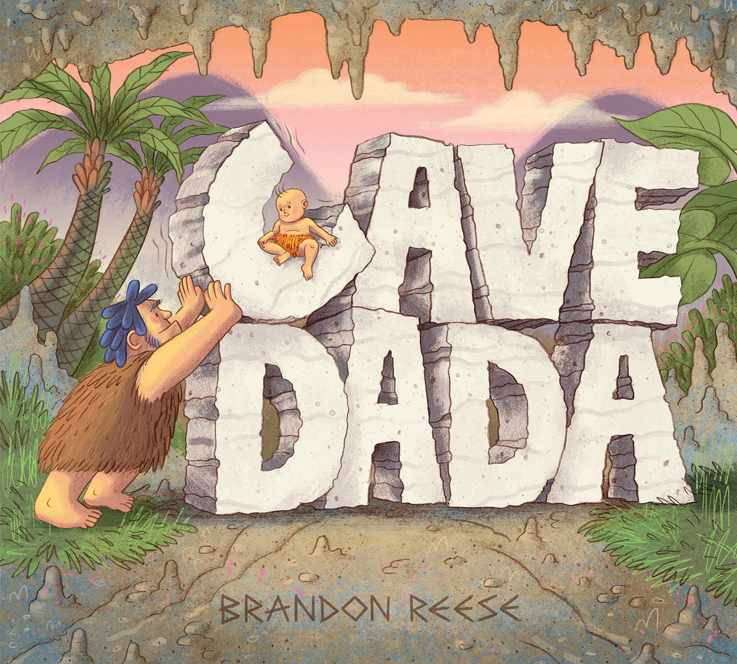 Cave Dada (Daddy and Baby Book, Dada Book, Gifts for New Dad) by Brandon Reese