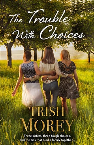 The Trouble with Choices by Trish Morey - USED