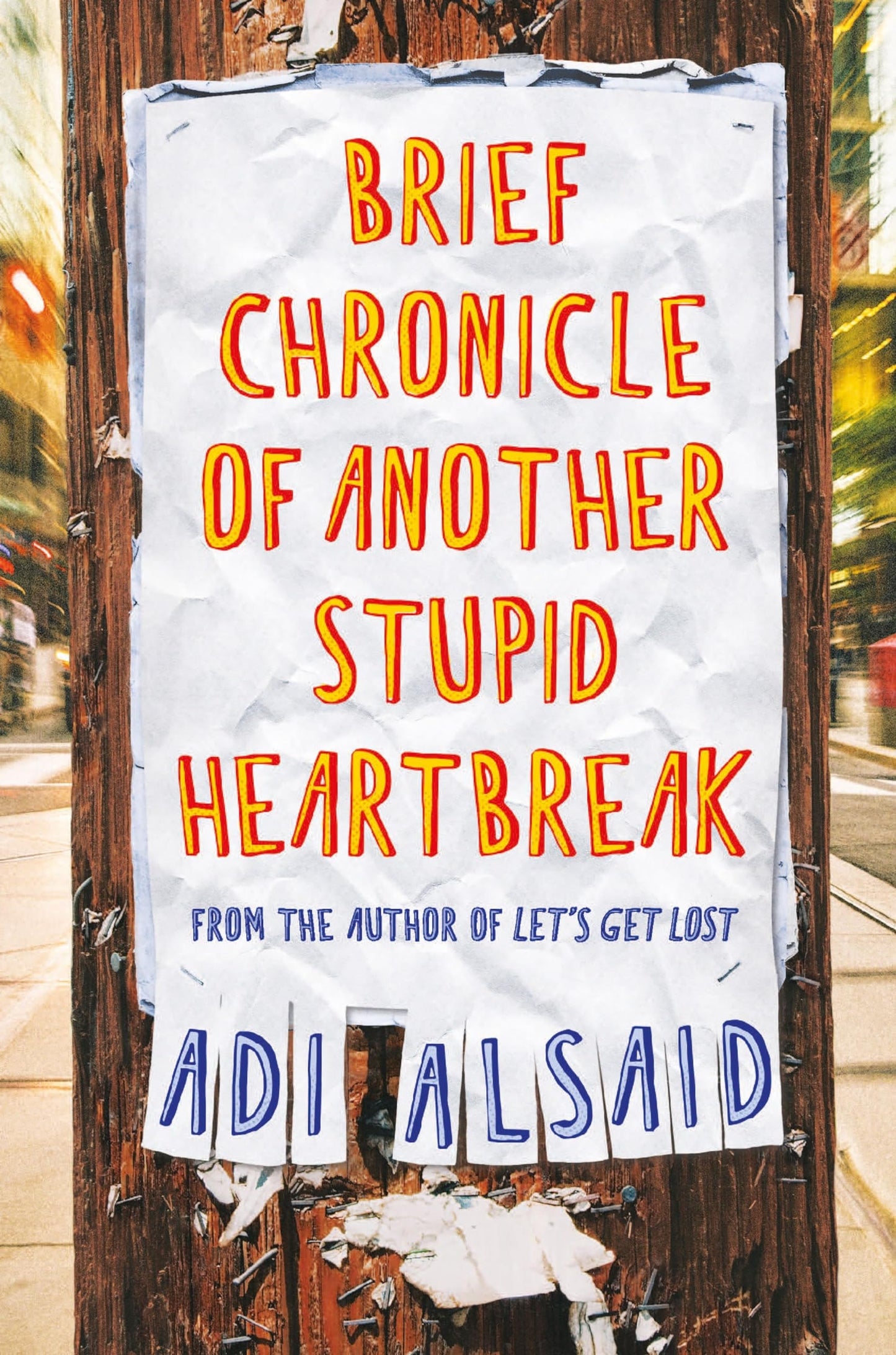 Brief Chronicle of Another Stupid Heartbreak by Adi Alsaid