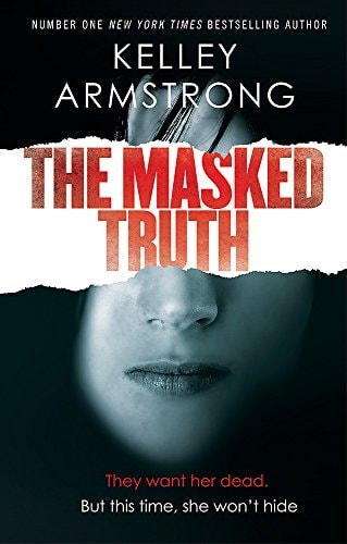 The Masked Truth by Kelley Armstrong