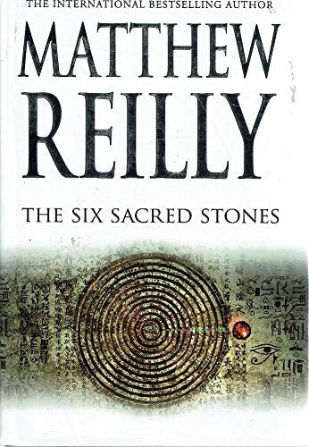 The Six Sacred Stones by Matthew Reilly - USED