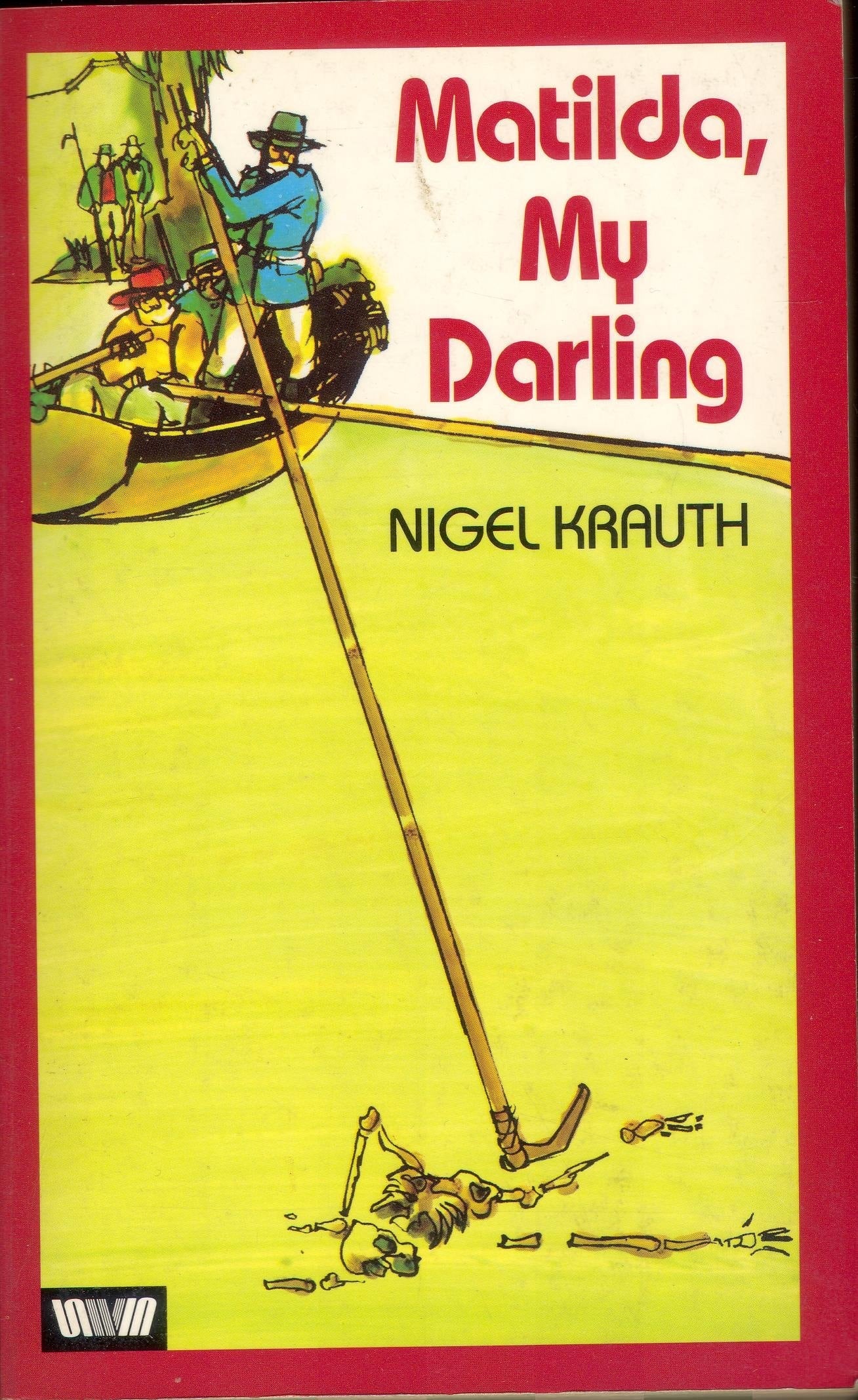 Matilda, My Darling by Nigel Krauth - USED