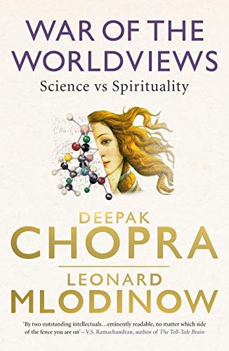 War of the Worldviews Science Vs. Spirituality by Deepak Chopra,Leonard Mlodinow - USED