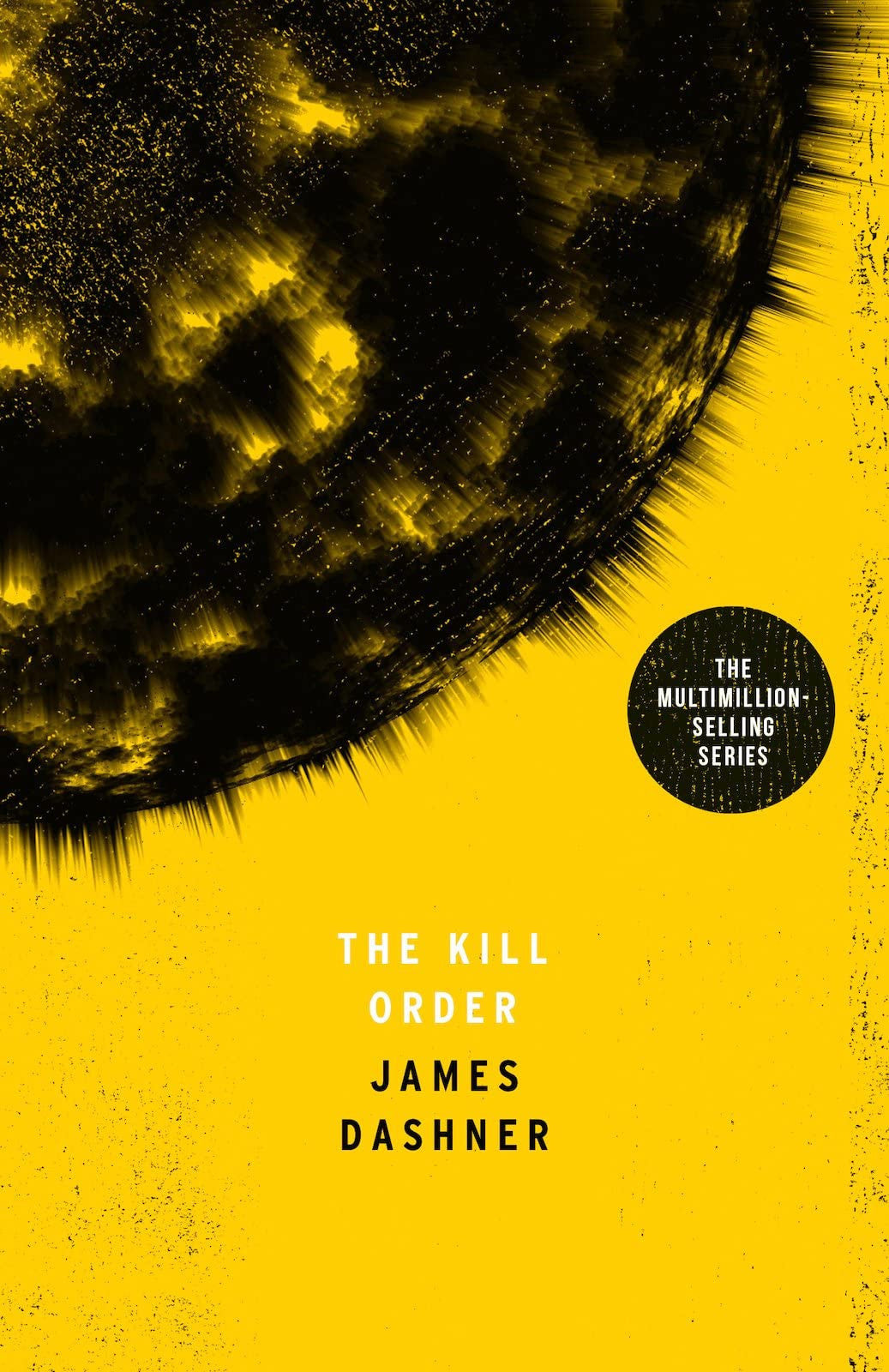 The Kill Order by James Dashner - USED