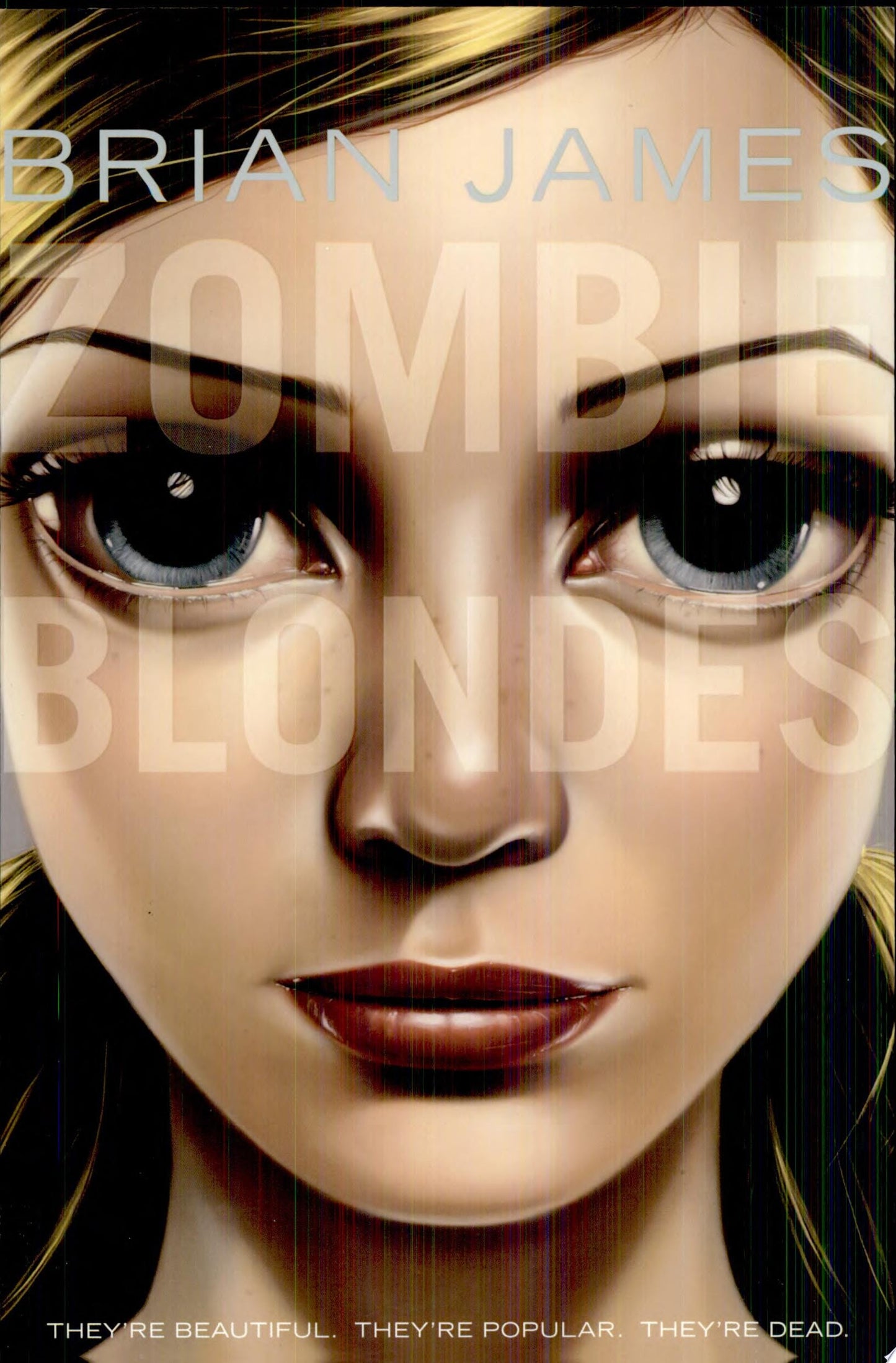 Zombie Blondes by Brian James - USED