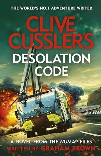 Clive Cussler's Desolation Code by Graham Brown