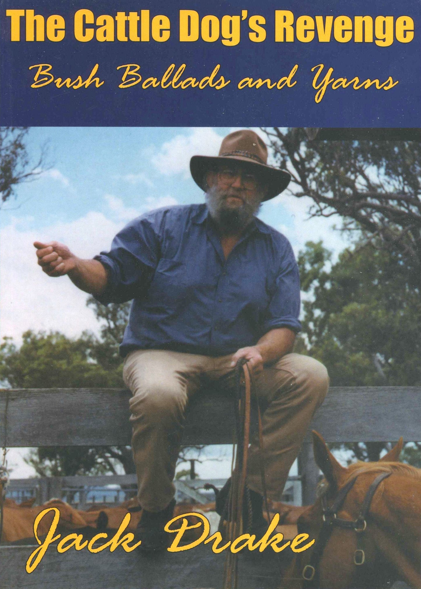 The Cattle Dog's Revenge by Jack Drake