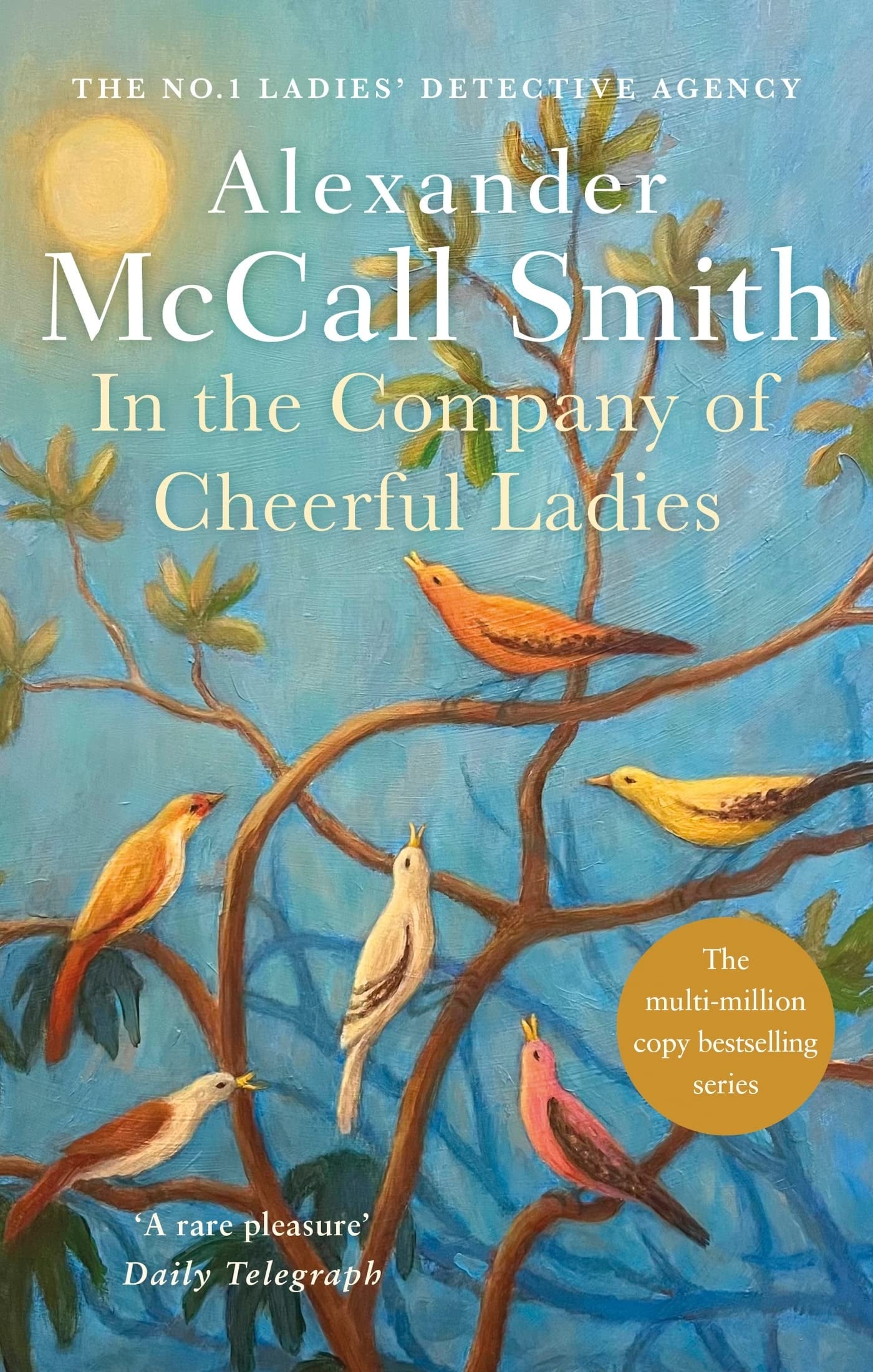 In the Company of Cheerful Ladies by Alexander McCall Smith - USED