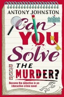 Can You Solve the Murder? by Antony Johnston