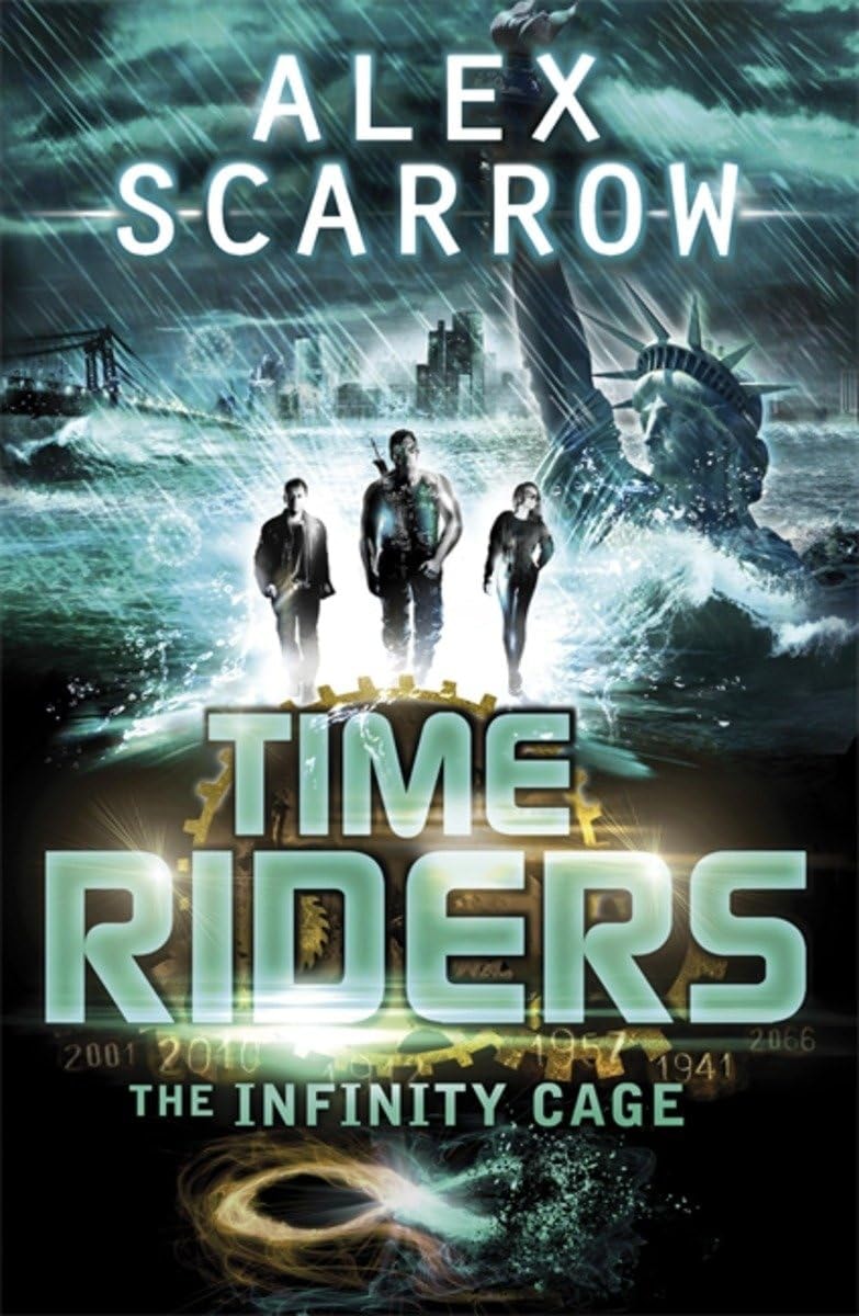 Timeriders the Infinity Cage Book 9 by Alex Scarrow