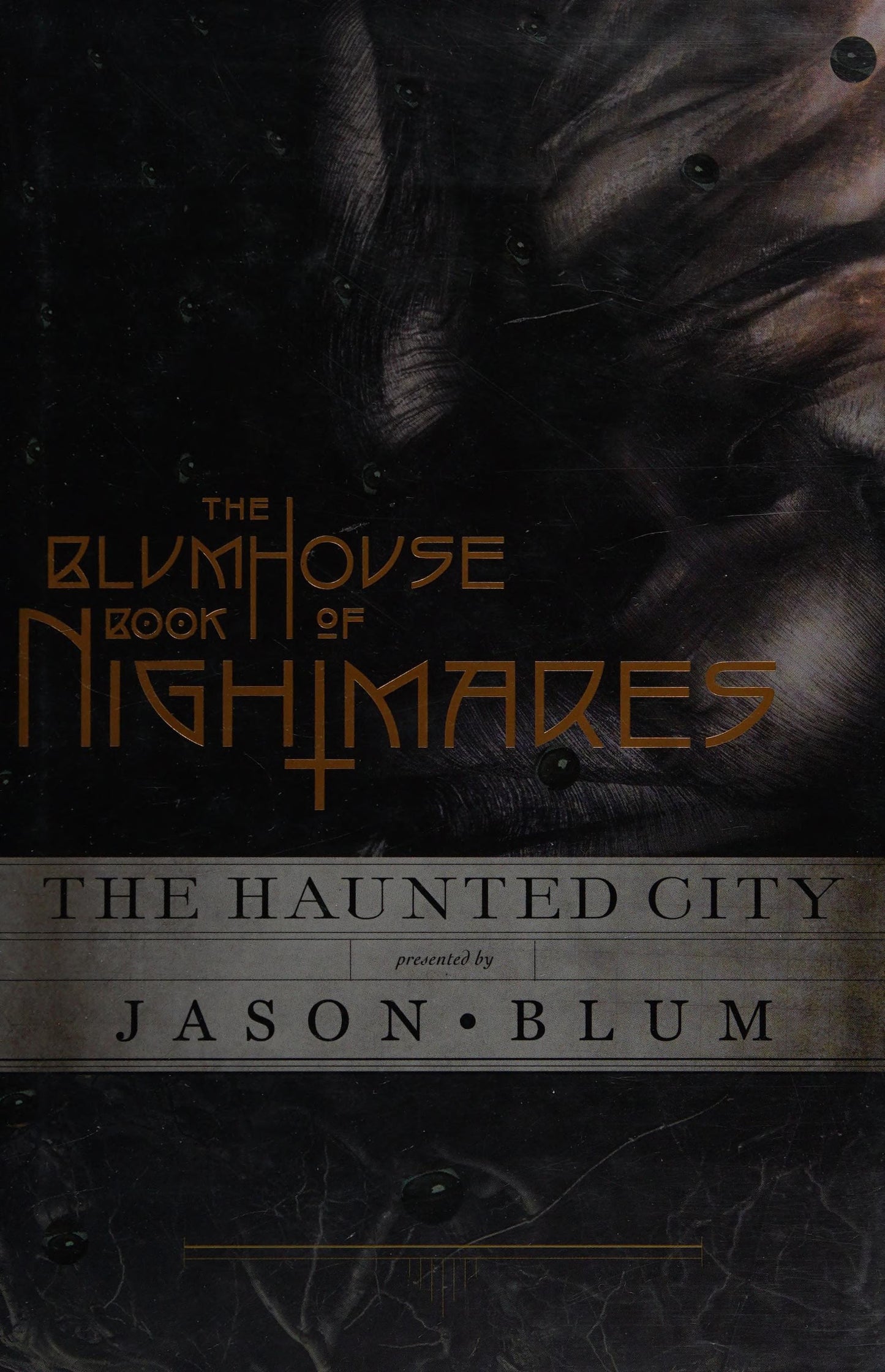 The Blumhouse Book of Nightmares The Haunted City by Jason Blum