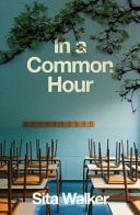 In a Common Hour by Sita Walker