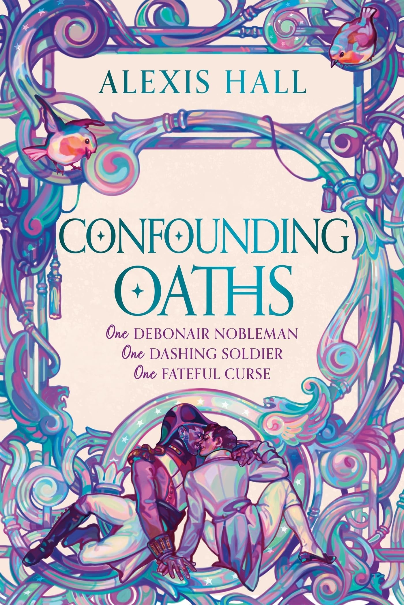Confounding Oaths A Standalone Regency Romantasy Perfect for Fans of Bridgerton from the Bestselling Author of Boyfriend Material by Alexis Hall