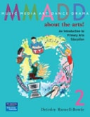 MMADD about the Arts! An Introduction to Primary Arts Education by Deirdre Russell-Bowie - USED