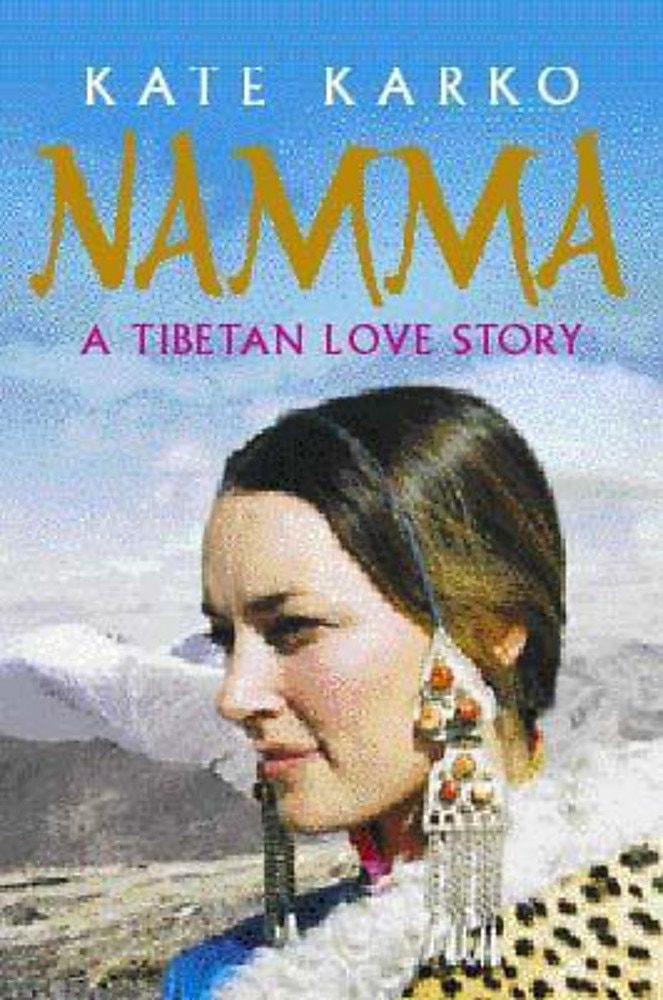 Namma A Tibetan Love Story by Kate Karko - USED