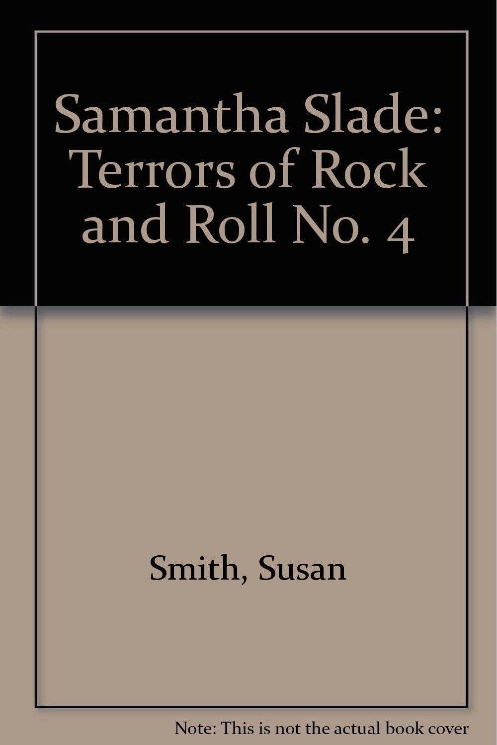 The Terrors of Rock and Roll by Susan Smith