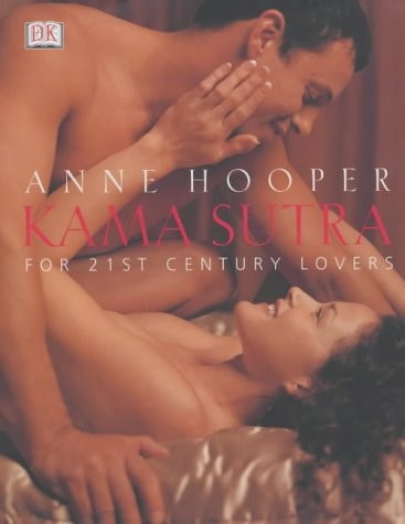 Kama Sutra for 21st Century Lovers by Anne Hooper - USED