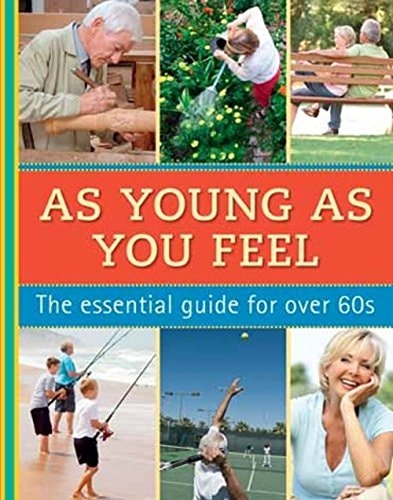 As Young as You Feel by Elizabeth Adlam,Jane Feinmann,Jane Garton,Michele Harms,Sheena Meredith,Patsy Westcott