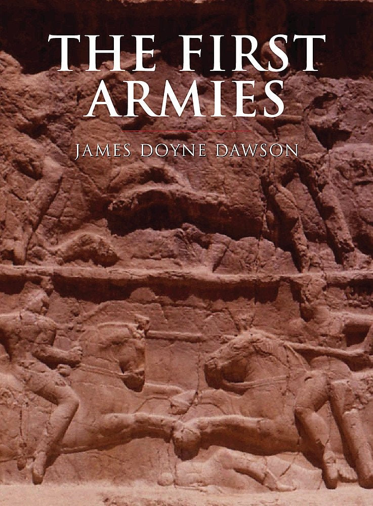 The First Armies by Doyne Dawson - USED