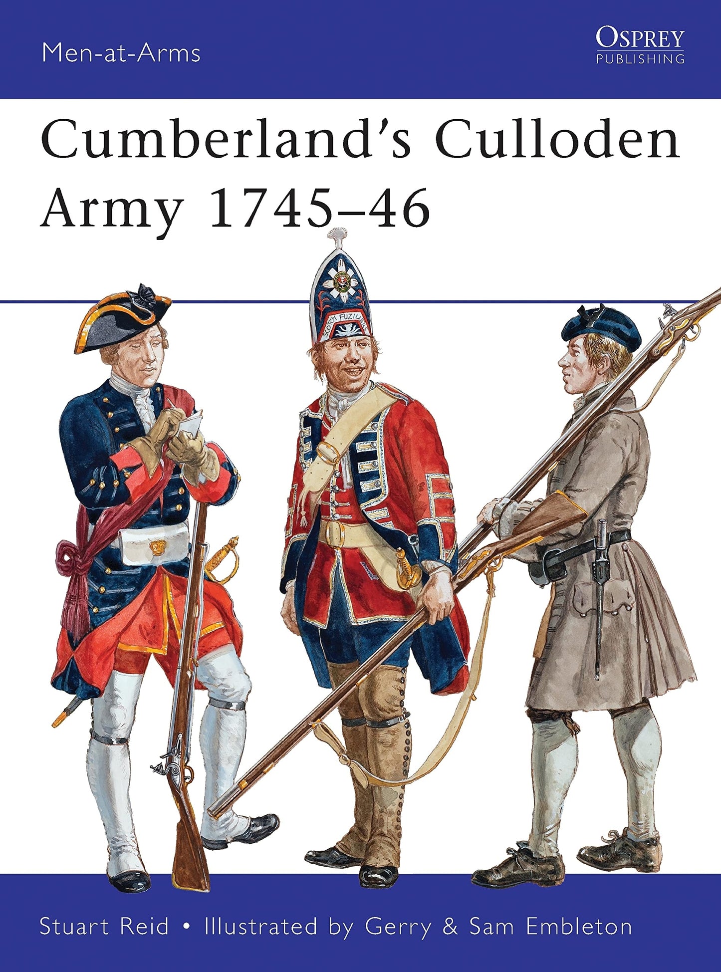 Cumberland’s Culloden Army 1745–46 by Stuart Reid