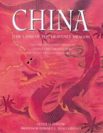 China - The Land of the Heavenly Dragon - USED